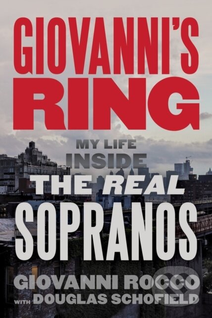 Levně Giovanni's Ring (My Life Inside the Real Sopranos) - kniha z kategorie Životopisy, reportáže a myšlienky