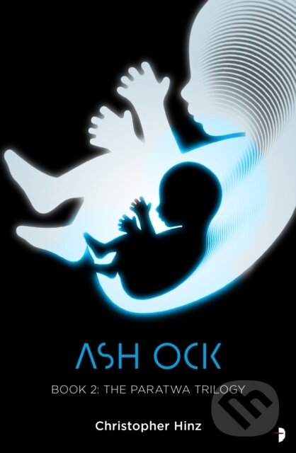 Levně Ash Ock (The Paratwa Saga, Book II) - Christopher Hinz - kniha z kategorie Beletria