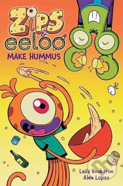 Kniha Zips and Eeloo Make Hummus
