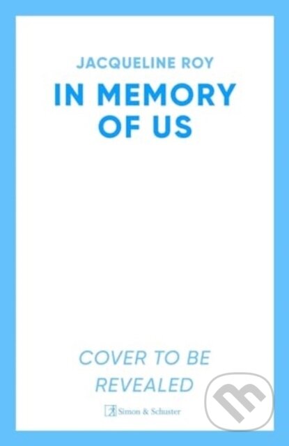 Kniha: In Memory of Us (Jacqueline Roy). Simon & Schuster, 2025