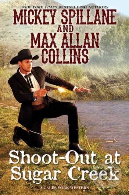 Levně Shoot-Out at Sugar Creek - Max Allan Collins, Mickey Collins - kniha z kategorie Spoločenská beletria