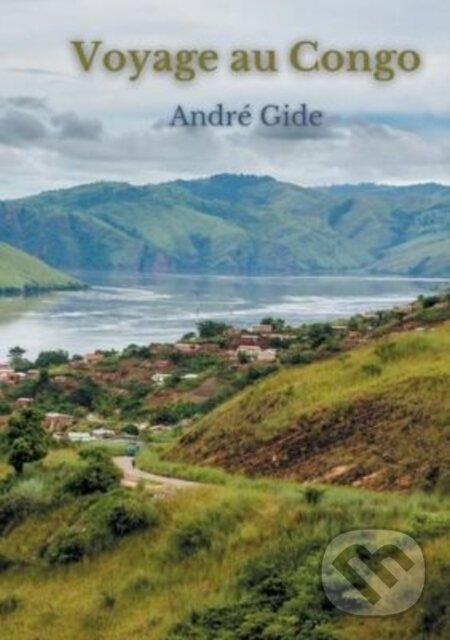 Kniha: Voyage au Congo (Andre Gide). , 2022