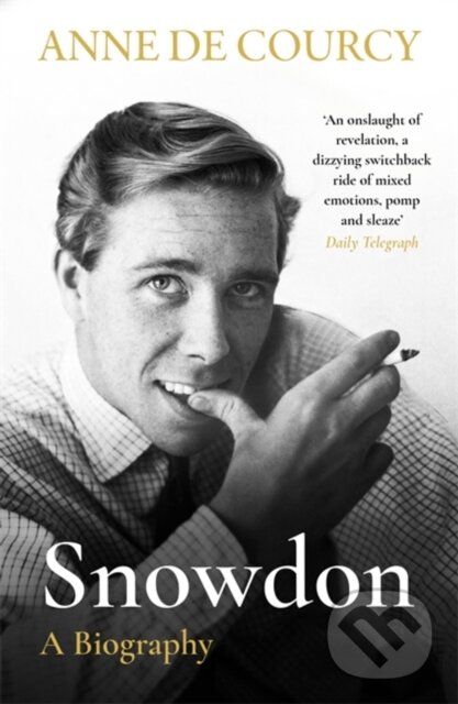 Levně Snowdon (The Biography) - Anne de Courcy - kniha z kategorie Životopisy, reportáže a myšlienky