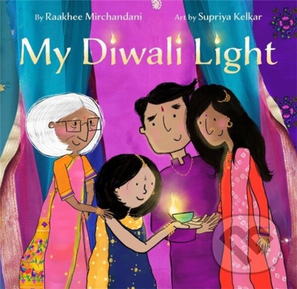 Levně My Diwali Light - Raakhee Mirchandani, Supriya Kelkar - kniha z kategorie Beletria