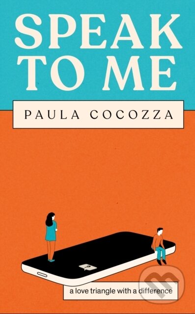Levně Speak to Me (A love triangle with a difference: 'Addictive... her sharp observations steal the show' Guardian) - kniha z kategorie Životopisy