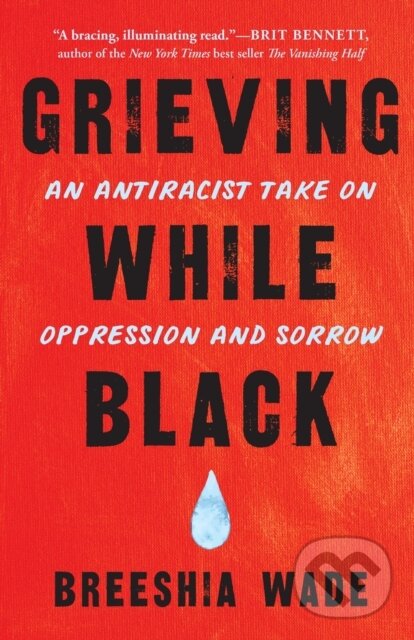 Kniha Grieving While Black