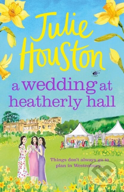 Levně A Wedding at Heatherly Hall (The perfect cosy and uplifting village romance to curl up with from Julie Houston) - kniha z kategorie Romantika
