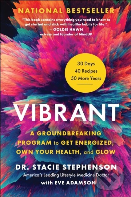 Levně Vibrant (A Groundbreaking Program to Get Energized, Own Your Health, and Glow) - kniha z kategorie Domáca liečba