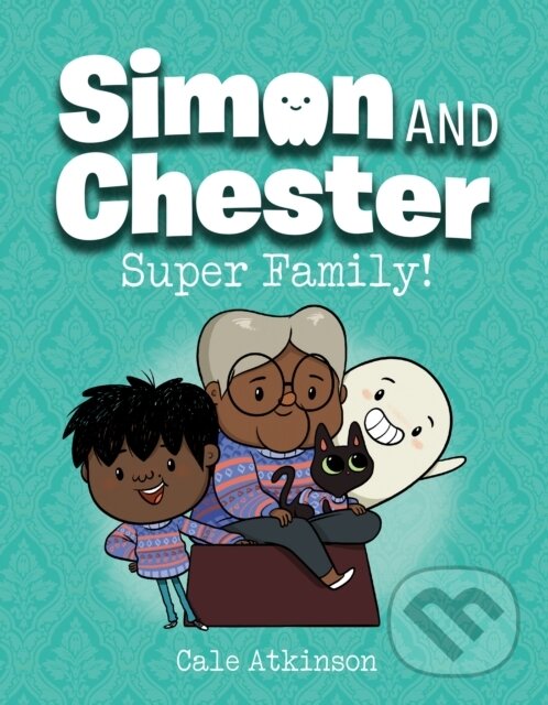 Levně Super Family (Simon and Chester Book #3) - Cale Atkinson - kniha z kategorie Beletria