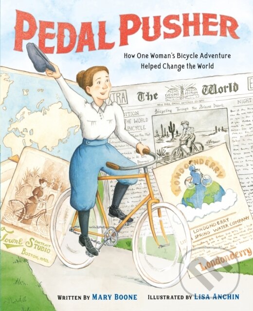 Levně Pedal Pusher (How One Woman’s Bicycle Adventure Helped Change the World) - kniha z kategorie Naučné knihy