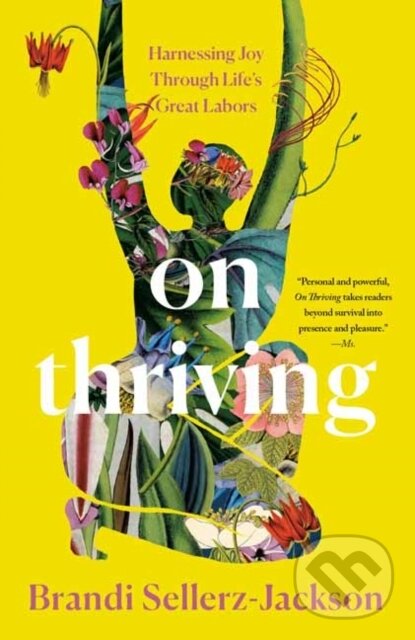 Levně On Thriving (Harnessing Joy Through Life's Great Labors) - kniha z kategorie Zdravie a životný štýl