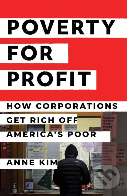 Levně Poverty for Profit (How Corporations Get Rich off America's Poor) - kniha z kategorie Politológia a politika