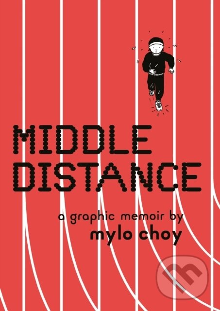 Levně Middle Distance (A Graphic Memoir) - Mylo Choy - kniha z kategorie Komiksy