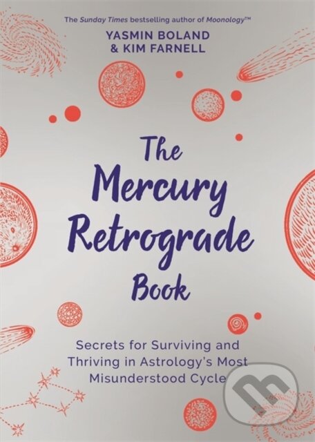 Levně The Mercury Retrograde Book (Secrets for Surviving and Thriving in Astrology’s Most Misunderstood Cycle) - kniha z kategorie Spiritualita
