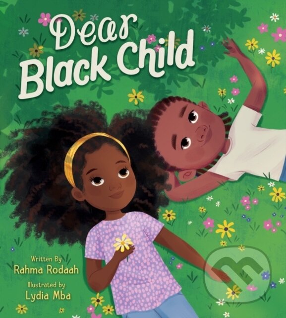 Levně Dear Black Child - Rahma Rodaah - kniha z kategorie Naučné knihy