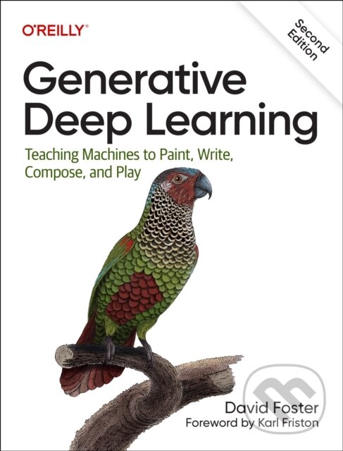 Levně Generative Deep Learning (Teaching Machines To Paint, Write, Compose, and Play) - kniha z kategorie Počítače a internet