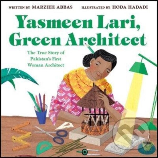Kniha: Yasmeen Lari, Green Architect (Marzieh Abbas). HarperCollins, 2024