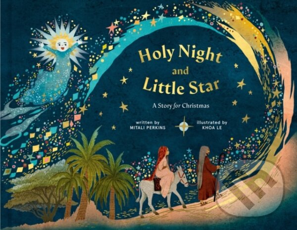 Kniha: Holy Night and Little Star (Mitali Perkins). , 2023