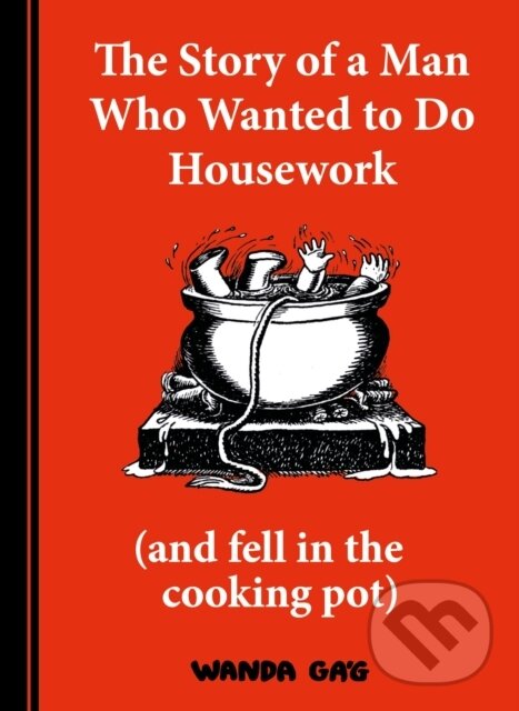 Levně The Story of a Man Who Wanted to do Housework (Gone is Gone) - kniha z kategorie Beletria