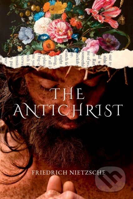 Kniha: The Antichrist (Friedrich Wilhelm Nietzsche). , 2023