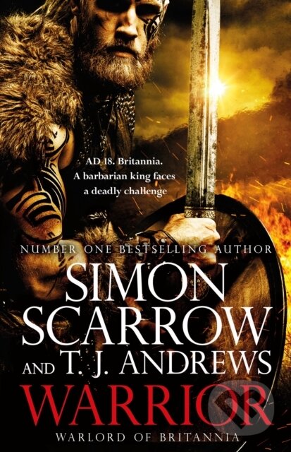 Levně Warrior: The epic story of Caratacus, warrior Briton and enemy of the Roman Empire... - kniha z kategorie Beletria