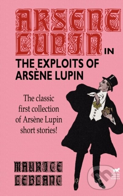 Levně The Exploits of Arsene Lupin - Maurice LeBlanc - kniha z kategorie Beletria