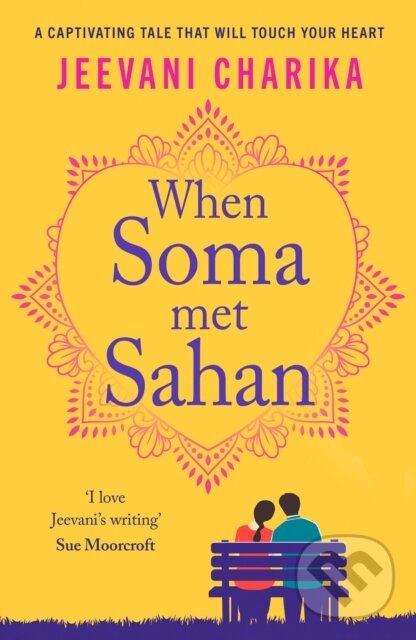 Levně When Soma met Sahan (A captivating tale that will touch your heart) - kniha z kategorie Beletria