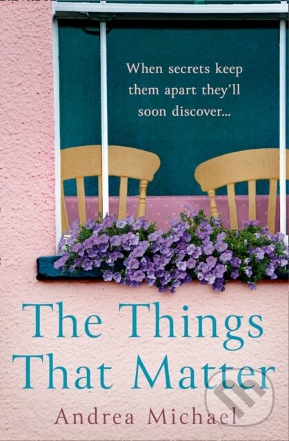 Levně The Things That Matter - Andrea Michael - kniha z kategorie Spoločenská beletria