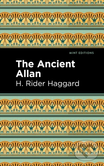 Kniha: The Ancient Allan (H. Rider Haggard). , 2021