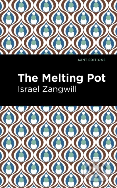 Levně The Melting Pot - Israel Zangwill - kniha z kategorie Dráma a divadelné hry