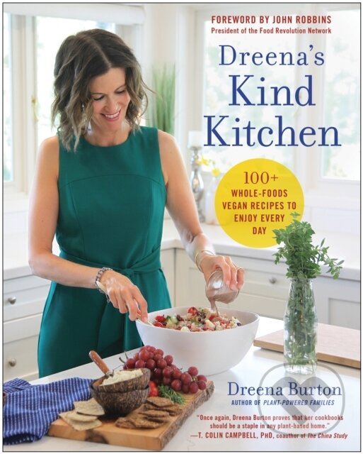 Levně Dreena's Kind Kitchen (100 Whole-Foods Vegan Recipes to Enjoy Every Day) - kniha z kategorie Kuchárky