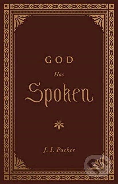Levně God Has Spoken - J. I. Packer - kniha z kategorie Filozofia