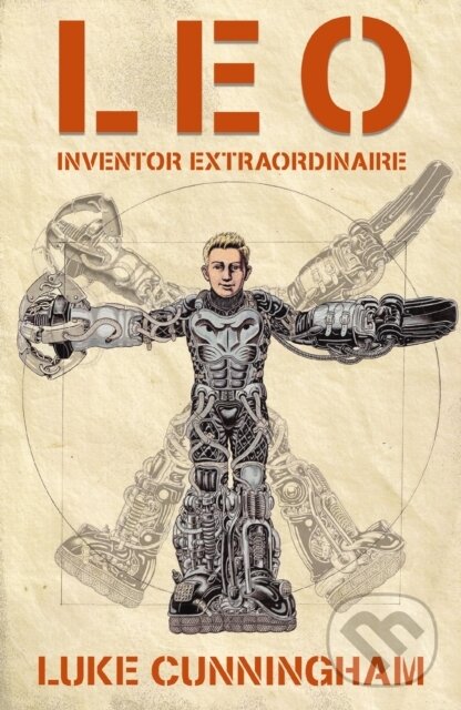 Levně LEO, Inventor Extraordinaire - Luke Xavier Cunningham - kniha z kategorie Pre deti a mládež