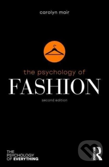 Levně The Psychology of Fashion - Carolyn Mair - kniha z kategorie História