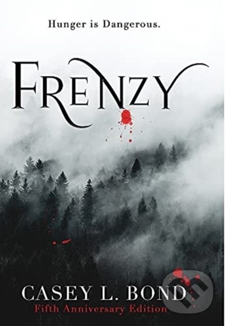 Levně Frenzy (Fifth Anniversary Edition) - Casey L Bond - kniha z kategorie Naučné knihy
