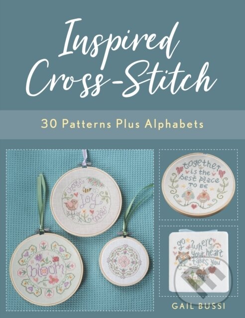 Kniha: Inspired Cross-Stitch (Gail Bussi). Stackpole Books, 2021