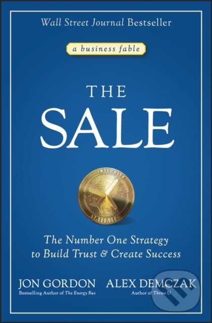 Levně The Sale (The Number One Strategy to Build Trust and Create Success) - kniha z kategorie Motivácia a sebarozvoj