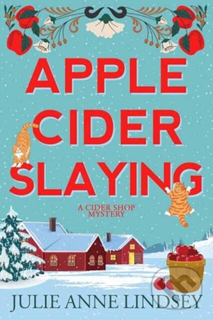 Levně Apple Cider Slaying - Julie Anne Lindsey - kniha z kategorie Beletria