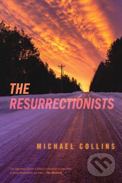 Levně The Resurrectionists - Michael Collins - kniha z kategorie Beletria