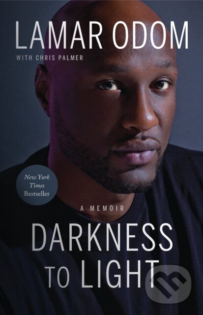 Levně Darkness to Light (A Memoir) - Chris Palmer, Lamar Odom - kniha z kategorie Životopisy