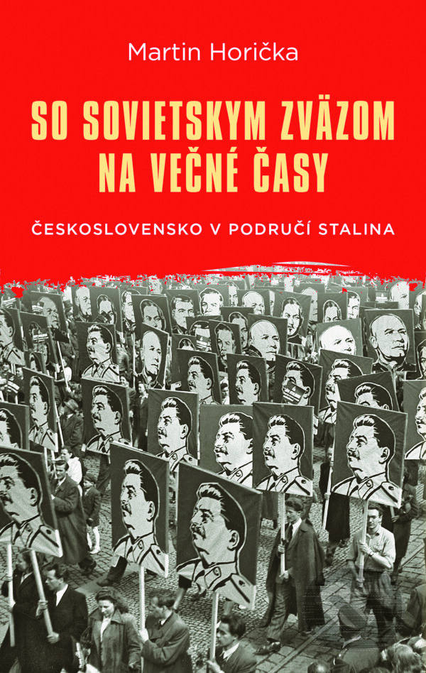 E-kniha: So Sovietskym zväzom na večné časy (Martin Horička). Slovart, 2025