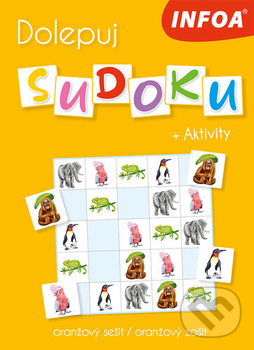 Levně Dolepuj sudoku + Aktivity (oranžový sešit/oranžový zošit) - kniha z kategorie Hravé úlohy