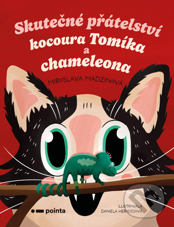 E-kniha: Skutečné přátelství kocoura Tomíka a chameleona (Miroslava Madzinová). Pointa, 2025
