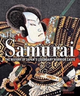 Levně Samurai - Rod Johnson - kniha z kategorie História