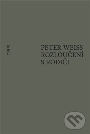 Levně Rozloučení s rodiči - Peter Weiss