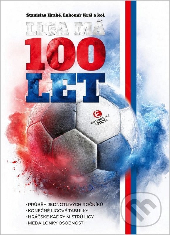 Levně Liga má 100 let - Stanislav Hrabě, Lubomír Král - kniha z kategorie Kolektívne športy