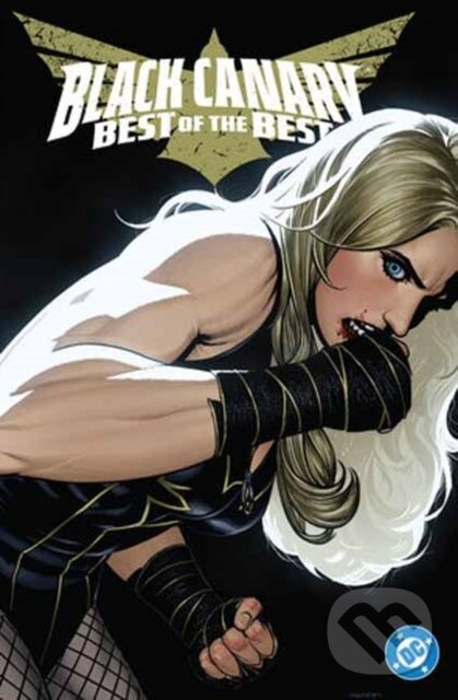 Levně Black Canary: Best of the Best - Ryan Sook, Tom King - kniha z kategorie Komiksy