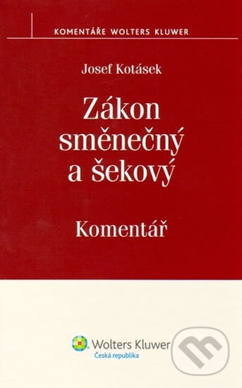 Levně Zákon směnečný a šekový (Komentář) - Josef Kotásek - kniha z kategorie Financie