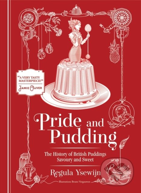 Levně Pride and Pudding (The history of British puddings, savoury and sweet) - kniha z kategorie Zdravie a životný štýl