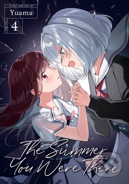 Kniha: The Summer You Were There Vol. 4 (Yuama). Seven Seas, 2024